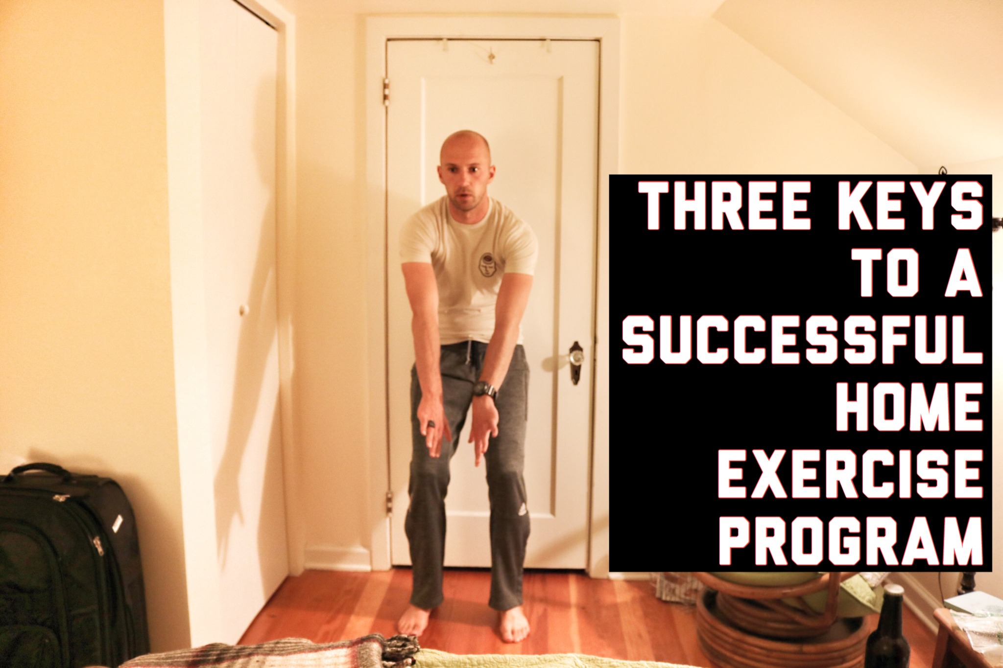Three Keys to a Successful Home Exercise Program – ZacCupples.com